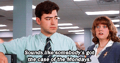 Office Space - Case of the Mondays