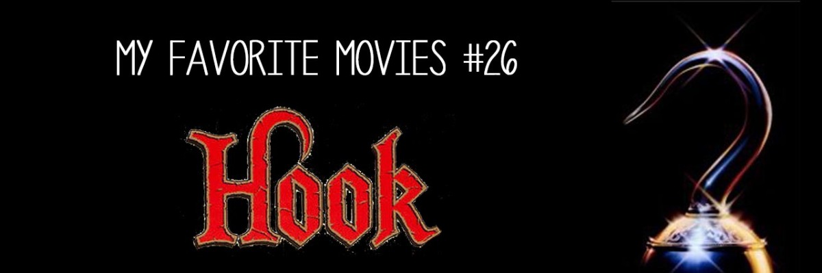 My Favorite Movies #26 – Hook